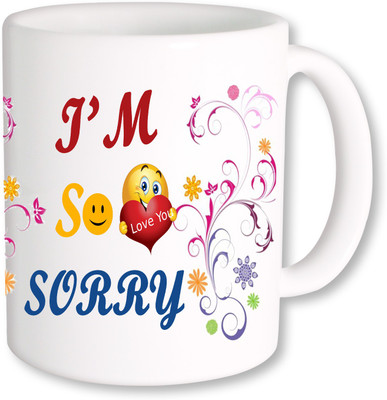 

PhotogiftsIndia I Am So Sorry 01 Ceramic Mug(325 ml), Multicolor