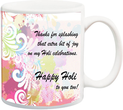 

ME&YOU Gift for Holi;Happy holee To You Too Printed Ceramic Mug(325 ml), Multicolor