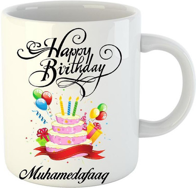 Huppme Happy Birthday Muhamedafaaq White (350 ml) Ceramic Mug(350 ml)