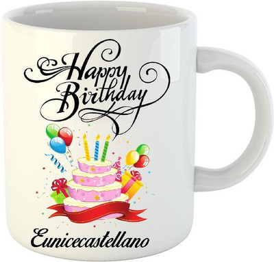 

HuppmeGift Happy Birthday Eunicecastellano White (350 ml) Ceramic Mug(350 ml)