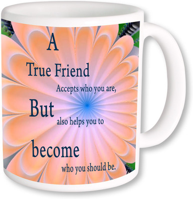 

PhotogiftsIndia A True Friend 08 Ceramic Mug(325 ml), Multicolor