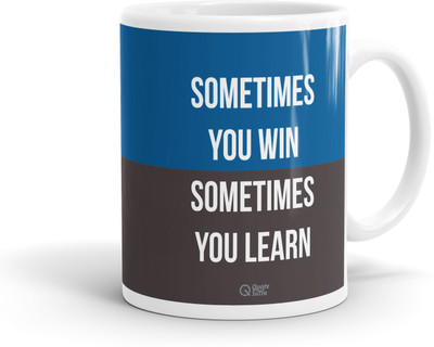 

QuoteSutra Sometimes You Win Quote Coffee Ceramic Mug(300 ml), Blue;grey