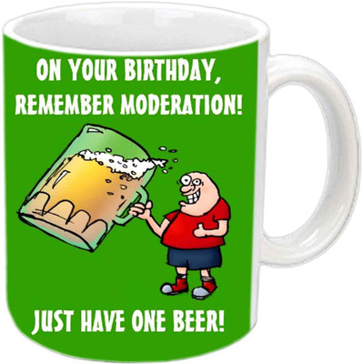 Raj Laxmi one beer b'day white Ceramic Mug(350 ml)