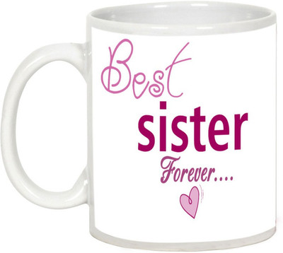 

AllUPrints Gift For Rakhi - Best Sister Forever Ceramic Mug(325 ml), White