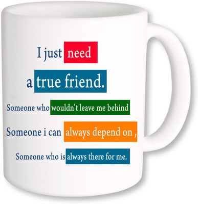 

PhotogiftsIndia A True Friend 09 Ceramic Mug(325 ml), Multicolor