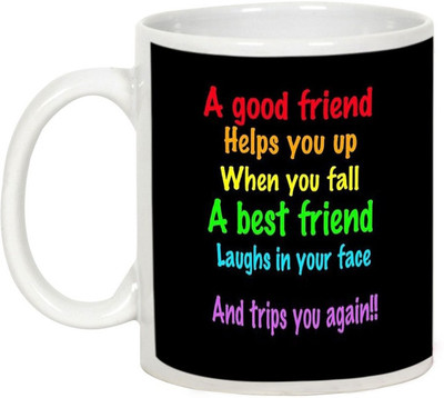 

AllUPrints Friendship Fay Gifts - A Good Friend Help You Ceramic Mug(325 ml), White