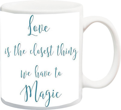 

ME&YOU Gift for Husband/Wife/Boyfriend/Girlfriend/lover;Love is the letest thing we have to magic HD Printed Ceramic Mug(325 ml), Multicolor