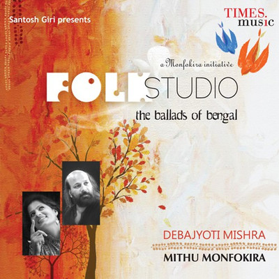

FOLK STUDIO Audio CD Standard Edition(Bengali - MITHU MONFOKIRA)