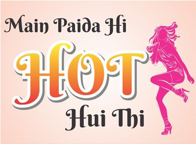 Funcart Main Paida Hi Hot Hui Thi Photo Booth Board(Party)