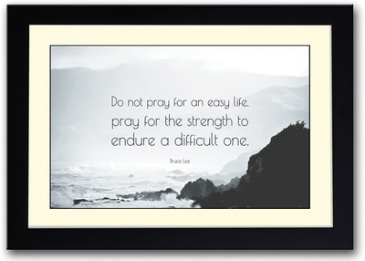 

Bruce Lee Life Inspirational Quote Fine Art Print(14 inch X 20 inch, Framed)