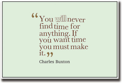 

Charles Buxton time quote Fine Art Print(12 inch X 18 inch, Rolled)