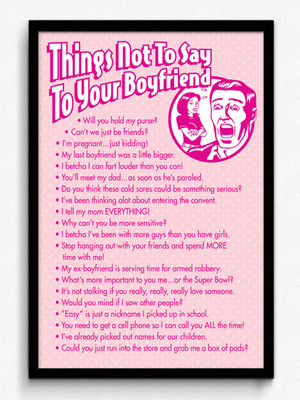 bCreative Things Not To Say On A Boyfriend (Officially Licensed) Framed Paper Print(19 inch X 13 inch)