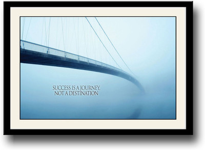 

Success is a journey not a destination Fine Art Print(10 inch X 14 inch, Framed)