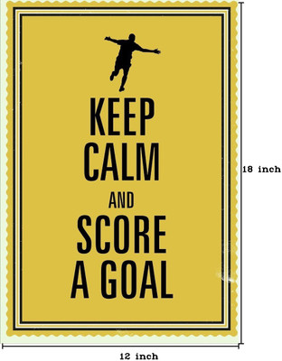23% OFF on Seven Rays Keep calm and score a goal Paper Print (Small) Paper Print(18 inch X 12 inch)
