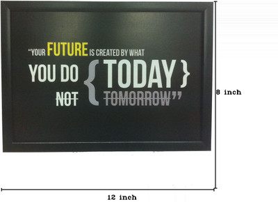 34% OFF on Speaking Frames - Your Future is Created By What You Do Today Photographic Paper(8 inch X 12 inch)