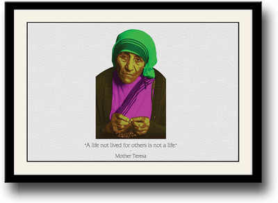 Mother Teresa Life Quote Fine Art Print(10 inch X 14 inch, Framed)