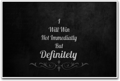 

I will win quote Paper Print(12 inch X 18 inch)