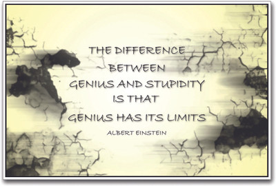 

Genius Vs Stupidity Paper Print(12 inch X 18 inch)
