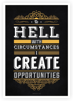 33% OFF on Lab No. 4 i Create opportunities Hong Kong American Martial Artist Quotes Poster Paper Print(16.5 inch X 11.5 inch)