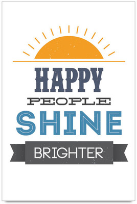 58% OFF on Happy People Shine Brighter Paper Print(18 inch X 12 inch)