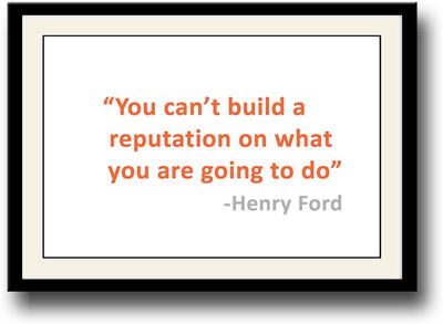 

Henry ford reputation quote Fine Art Print(10 inch X 14 inch, Framed)