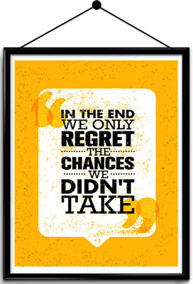 

Motivational quote framed posters Paper Print(16.5 inch X 13.7 inch, Framed)