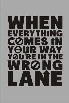 

Posterhouzz Everything Comes Your Way Poster Fine Art Print(18 inch X 12 inch, Rolled)