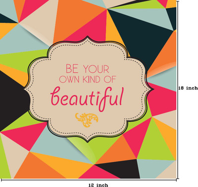 34% OFF on Seven Rays Be Your Own Kind of Beautiful Paper Print (Small) Paper Print(18 inch X 12 inch)