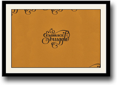 

Embrace the struggle Fine Art Print(10 inch X 14 inch, Framed)