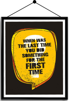 

Motivational quote framed posters Paper Print(16.5 inch X 13.7 inch, Framed)