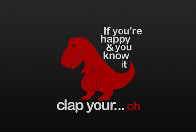 

Posterhouzz T-Rex - If You're Happy & You Know It - Motivational Poster Paper Print(12 inch X 18 inch, Rolled)