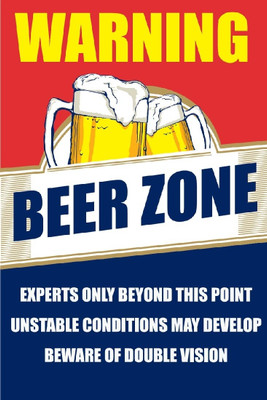 33% OFF on Seven Rays Warning Beer Zone Paper Print(18 inch X 12 inch) 33% OFF on Seven Rays Warning Beer Zone Paper Print(18 inch X 12 inch)
