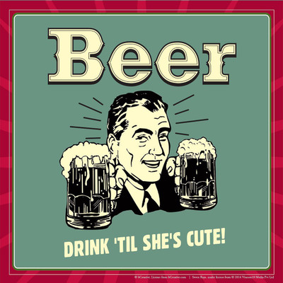 

Posterhouzz Beer Drink 'Til She's Cute! Fine Art Print(12 inch X 12 inch, Rolled)