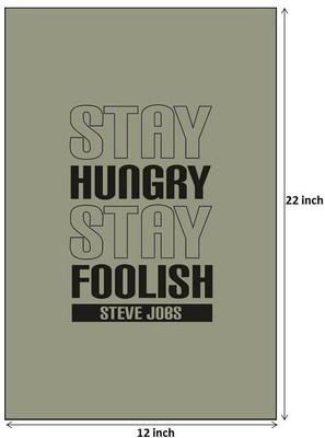 23% OFF on Steve Jobs - Stay Hungry Stay Foolish Paper Print(18 inch X 12 inch, Rolled)