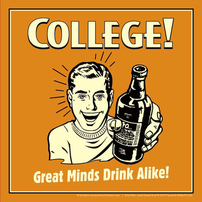 

Posterhouzz College Great Minds Drink Alike Fine Art Print(12 inch X 12 inch, Rolled)