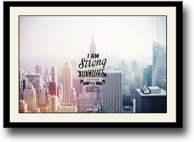 

I am strong because I know my weakness Fine Art Print(10 inch X 14 inch, Framed)