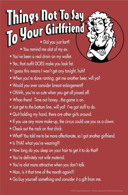 

Posterhouzz Things Not To Say On A Girlfriend Fine Art Print(18 inch X 12 inch, Rolled)