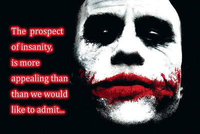 

JOKER INSANITY QUOTE 12X18 INCHES Fine Art Print(12 inch X 18 inch)