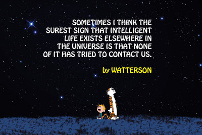 

QUOTE ALIENS WATTERSON 12X18 INCHES Fine Art Print(12 inch X 18 inch)