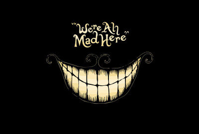 

Posterhouzz We're All Mad Here - Motivational Poster Paper Print(12 inch X 18 inch, Rolled)