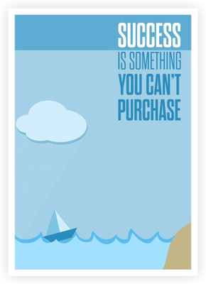 33% OFF on Success is Something You Can't Purchase Life Motivating Wall Decor Quotes Poster Paper Print(16.5 inch X 11.5 inch)