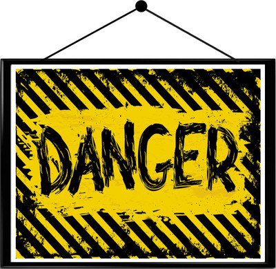 

Warning sign framed poster Paper Print(16.5 inch X 13.7 inch, Framed)