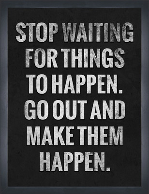 

Motivational Poster Extra Large (18"x26") Fine Art Print(26 inch X 18 inch, Framed)