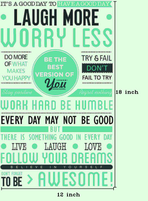 

Laugh More Worry Less Photographic Paper(18 inch X 12 inch)