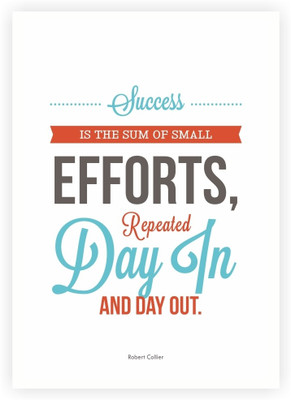 33% OFF on Success is the Sum of Small Efforts Inspire Success Quotes Poster Paper Print(16.5 inch X 11.5 inch)