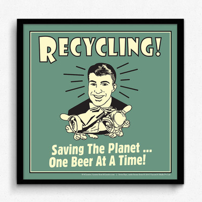 bCreative Recycling Saving The Planet one Beer At A Time (Officially Licensed) Framed Paper Print(13 inch X 13 inch)