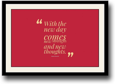 

Eleanor Roosevelt new day quote Fine Art Print(10 inch X 14 inch, Framed)