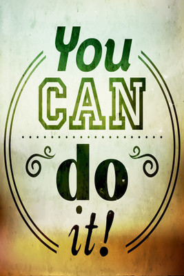 

You Can Do It Paper Print(18 inch X 12 inch, Rolled)