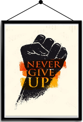 

Motivational quote framed posters Paper Print(16.5 inch X 13.7 inch, Framed)