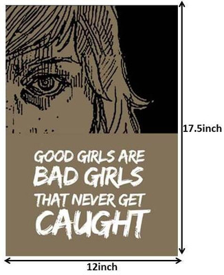 23% OFF on Good Girls Paper Print(17.5 inch X 12 inch, Rolled)
